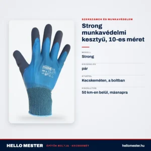 Strong munkavédelmi kesztyű, 10-es méret – műszaki adatok – HelloMester Kecskemét