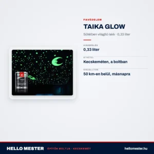 TAIKA GLOW 0,33L – Sötétben világító lakk – műszaki adatok – HelloMester Kecskemét