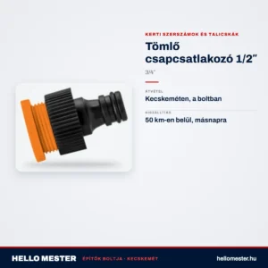 Tömlő csapcsatlakozó 1/2″ – 3/4″ – műszaki adatok – HelloMester Kecskemét