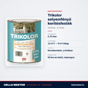 Trikolor selyemfényű kerítésfesték – 100 fehér, 0,75 L – műszaki adatok – HelloMester Kecskemét