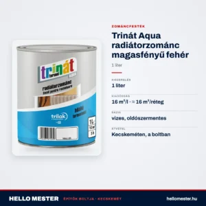 Trinát Aqua radiátorzománc magasfényű fehér – 1 L – műszaki adatok – HelloMester Kecskemét