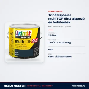 Trinát Special multiTOP 9in1 alapozó és fedőfesték – RAL 7016 antracit, 2,5 L – műszaki adatok – HelloMester Kecskemét