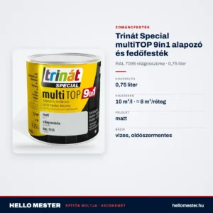 Trinát Special multiTOP 9in1 alapozó és fedőfesték – RAL 7035 világosszürke, 0,75 L – műszaki adatok – HelloMester Kecskemét