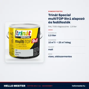 Trinát Special multiTOP 9in1 alapozó és fedőfesték – RAL 7035 világosszürke, 2,5 L – műszaki adatok – HelloMester Kecskemét