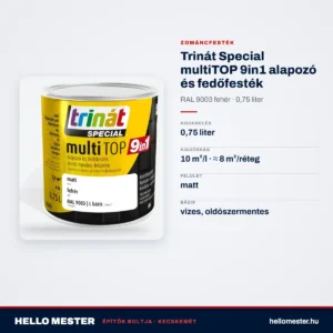 Trinát Special multiTOP 9in1 alapozó és fedőfesték – RAL 9003 fehér, 0,75 L – műszaki adatok – HelloMester Kecskemét