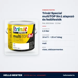 Trinát Special multiTOP 9in1 alapozó és fedőfesték – RAL 9003 fehér, 2,5 L – műszaki adatok – HelloMester Kecskemét