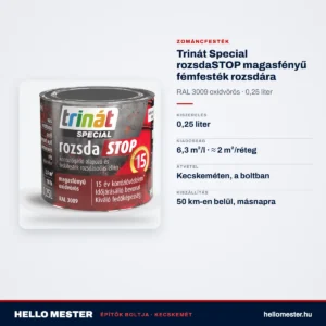 Trinát Special rozsdaSTOP magasfényű fémfesték rozsdára – RAL 3009 oxidvörös, 0,25 L – műszaki adatok – HelloMester Kecskemét