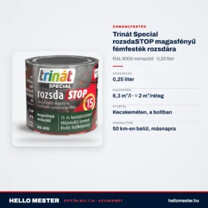 Trinát Special rozsdaSTOP magasfényű fémfesték rozsdára – RAL 6005 mohazöld, 0,25 L – műszaki adatok – HelloMester Kecskemét