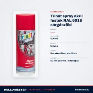 Trinát spray akril festék RAL 6018 sárgászöld – 400 ml – műszaki adatok – HelloMester Kecskemét