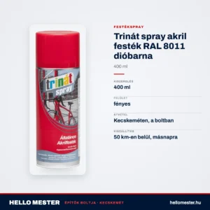 Trinát spray akril festék RAL 8011 dióbarna – 400 ml – műszaki adatok – HelloMester Kecskemét