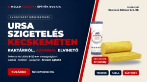 Ursa üveggyapot szigetelés Kecskeméten raktárról – HelloMester Építők Boltja