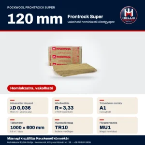 Rockwool Frontrock Super vakolható homlokzati kőzetgyapot 120 mm – műszaki adatok: λD 0,036, R ≈ 3,33 m²K/W, A1 | HelloMester Kecskemét