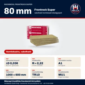 Rockwool Frontrock Super vakolható homlokzati kőzetgyapot 80 mm – műszaki adatok: λD 0,036, R ≈ 2,22 m²K/W, A1 | HelloMester Kecskemét