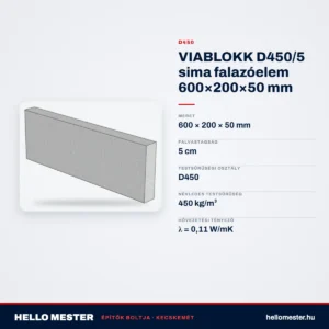 VIABLOKK D450/5 sima falazóelem 600×200×50 mm – műszaki adatok – HelloMester Kecskemét