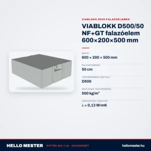 VIABLOKK D500/50 NF+GT falazóelem 600×200×500 mm – műszaki adatok – HelloMester Kecskemét