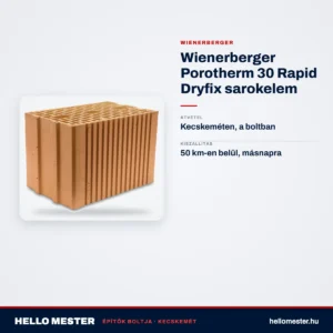 Wienerberger Porotherm 30 Rapid Dryfix sarokelem – műszaki adatok – HelloMester Kecskemét